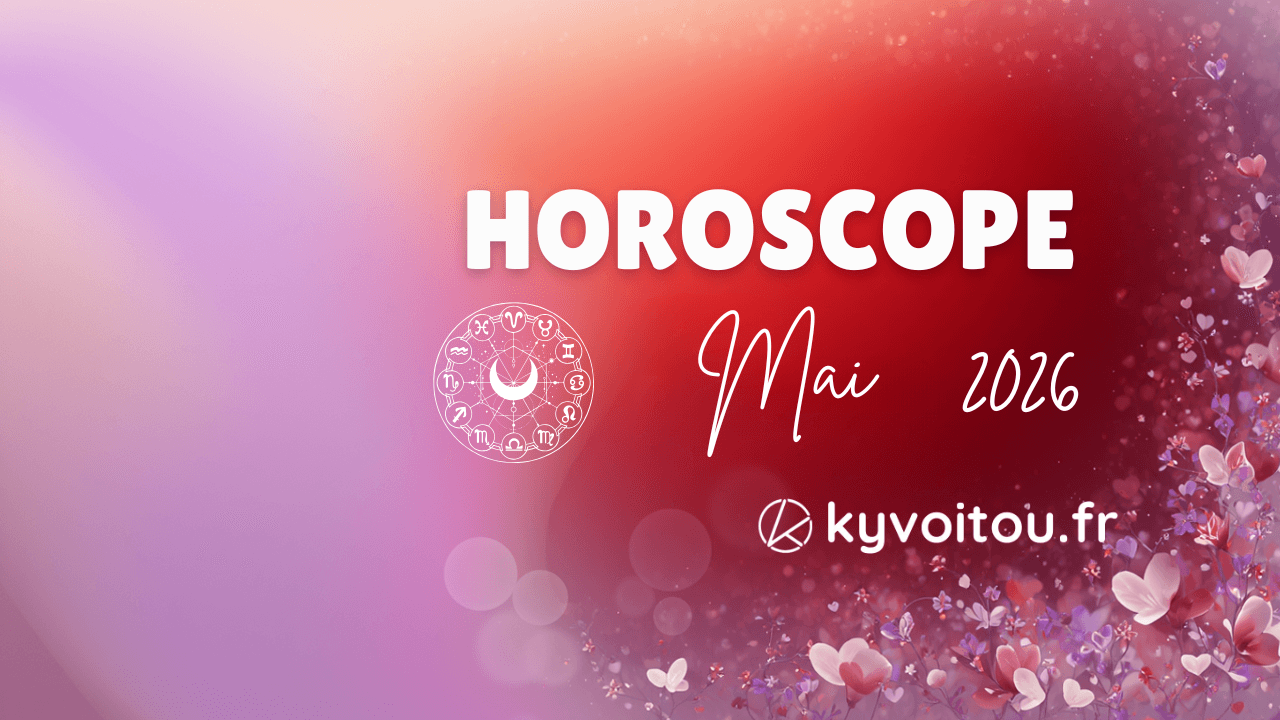 Horoscope du mois de Mai 2026 : Un mois pour ralentir, s’ancrer et bâtir du solide.